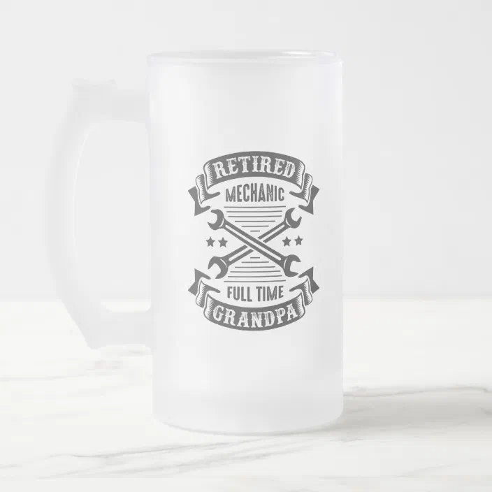 Download Retired Mechanic Full Time Grandpa Typography Frosted Glass Beer Mug Zazzle Com