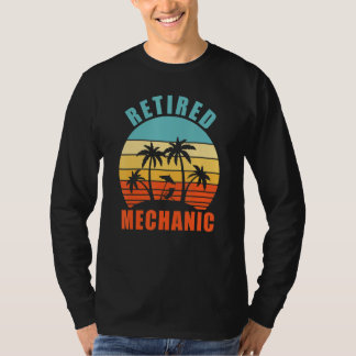 Retired Mechanic Funny Car Mechanic Happy Retireme T-Shirt