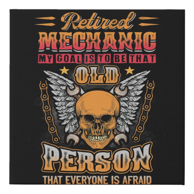 Retired Mechanic My Goal Is To Be That Old Person Faux Canvas Print (Front)