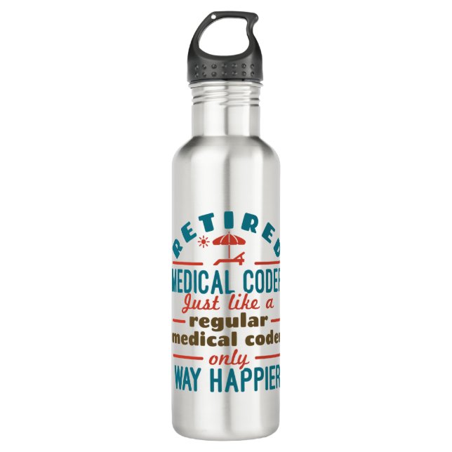 Retired Medical Coder Funny Retirement Happier Stainless Steel Water Bottle (Front)