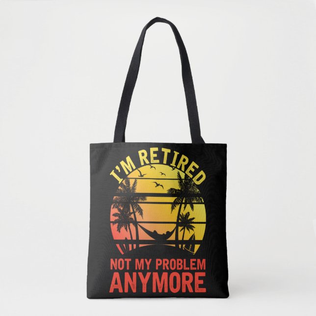 Retired Men Women Sarcastic Retiree Tote Bag (Front)