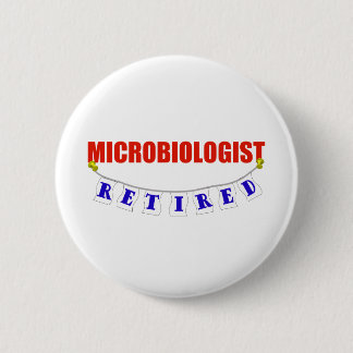 RETIRED MICROBIOLOGIST BUTTON