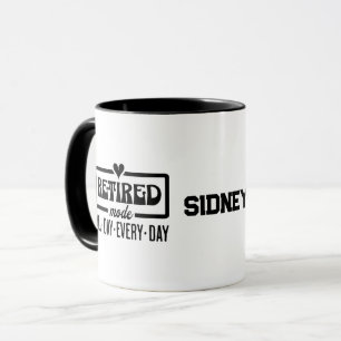 Retired Mode All Day Everyday Mug
