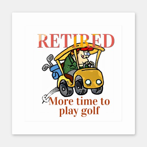Retired more time to play golf sticker