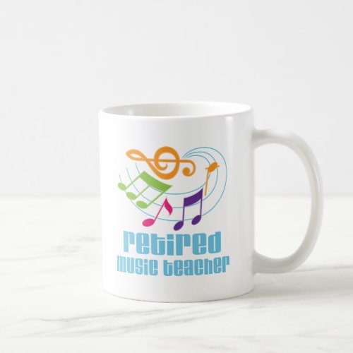 Retired Music Teacher Coffee Mug