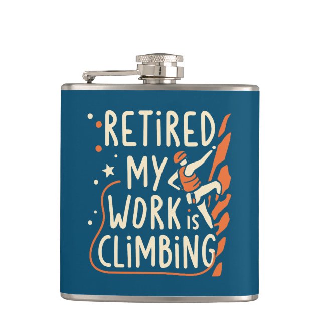 Retired My Work Is Climbing Flask (Front)