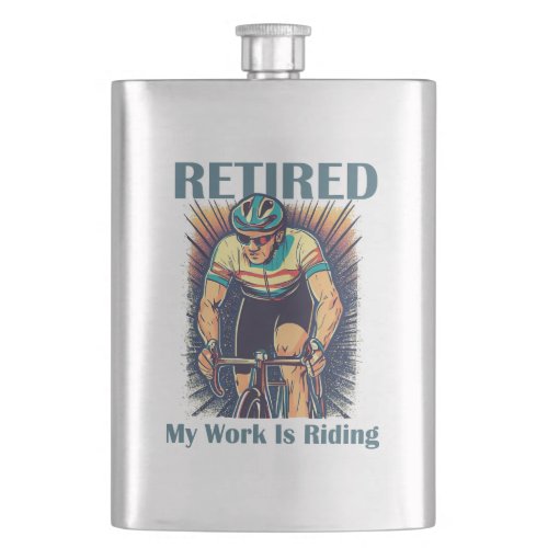 Retired My Work Is Riding Bikes Flask