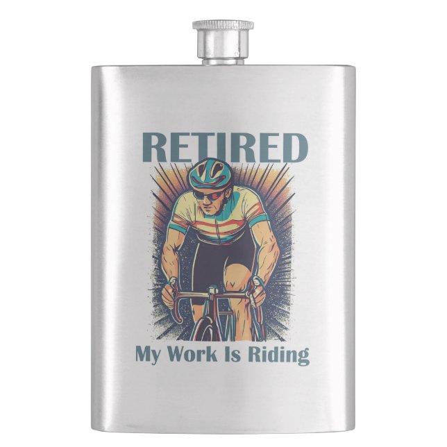 Retired My Work Is Riding Bikes Flask (Front)