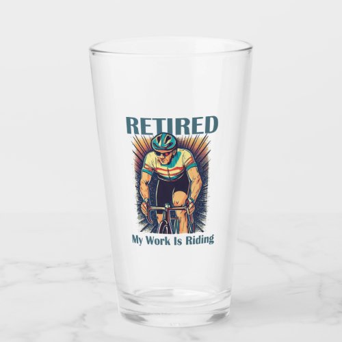 Retired My Work Is Riding Bikes Glass