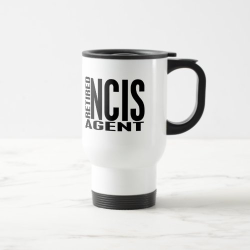 Retired NCIS Agent Travel Mug