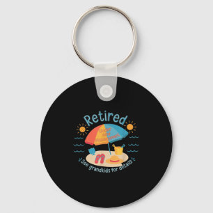 Retired New Management See Grandkids Funny Quote R Keychain