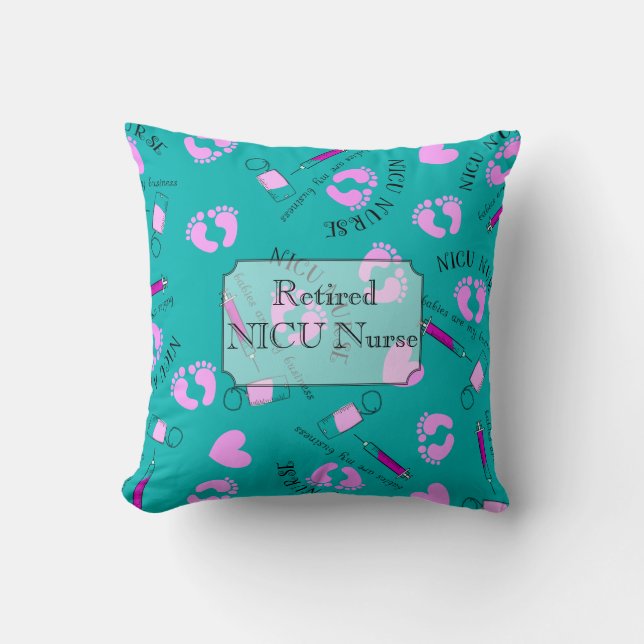 Retired NICU Nurse Teal Throw Pillow (Front)