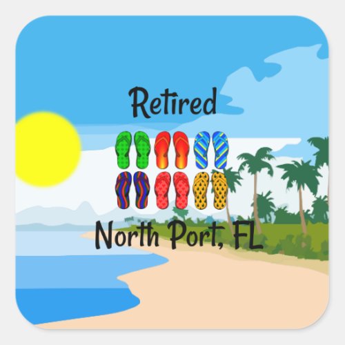 Retired North Port FL beach design Square Sticker