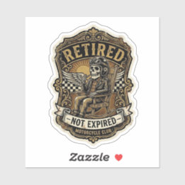 Retired Not Expired Biker — Motorcycle Club Sticke Sticker