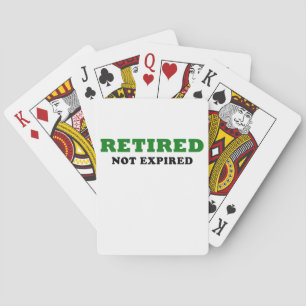Retired Not Expired Poker Cards