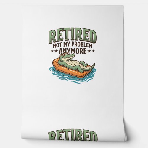 Retired Not My Problem Alligator Vacation Shirt_1 Wallpaper