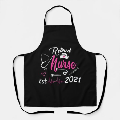 Retired Nurse 2021 Nursing Retirement Est 2021 Apron