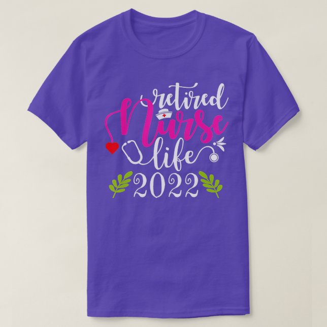 Retired Nurse 2022  Nursing Retirement Gift Est  T-Shirt (Design Front)