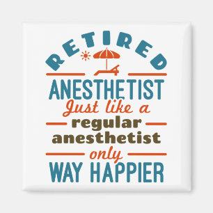 Retired Nurse Anesthetist CRNA Way Happier Magnet