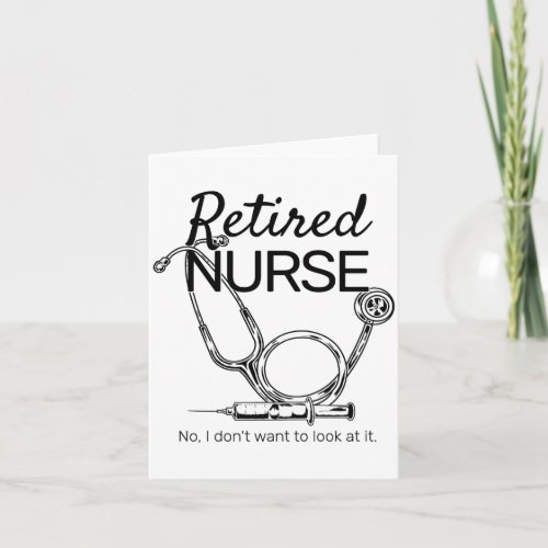 Retired Nurse Funny Nursing Retirement 