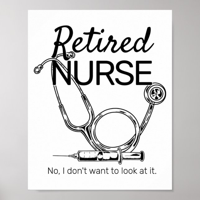 Retired Nurse Funny Nursing Retirement  Poster (Front)