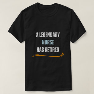 Retired nurse Funny retirement distressed text T-Shirt