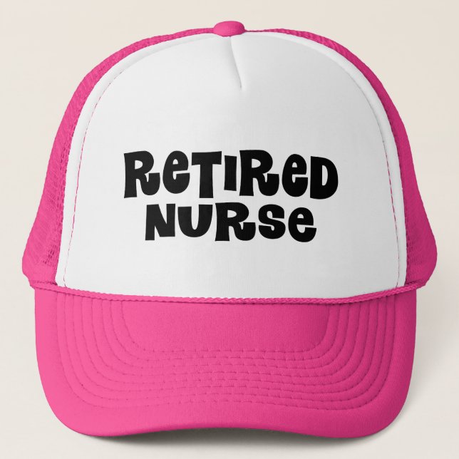 Retired Nurse Gift Trucker Hat (Front)