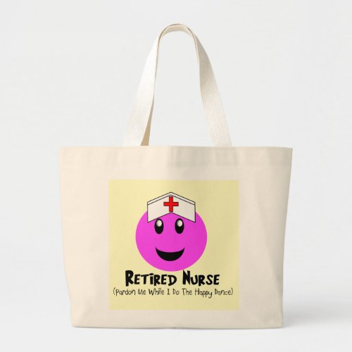 Retired Nurse Gifts Happy Dance Pink Large Tote Bag