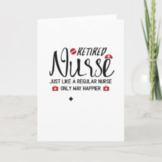 Retired Nurse Great Gift Retired Nurse Card