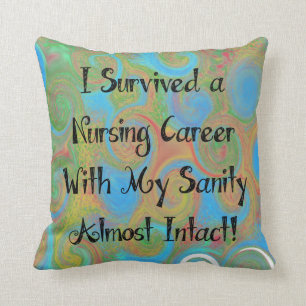 Retired Nurse Humor Throw Pillow
