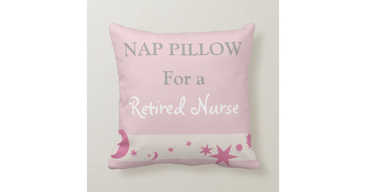 Retired Nurse Nap Pillow Throw Pillow