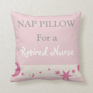 Retired Nurse "Nap Pillow" Throw Pillow
