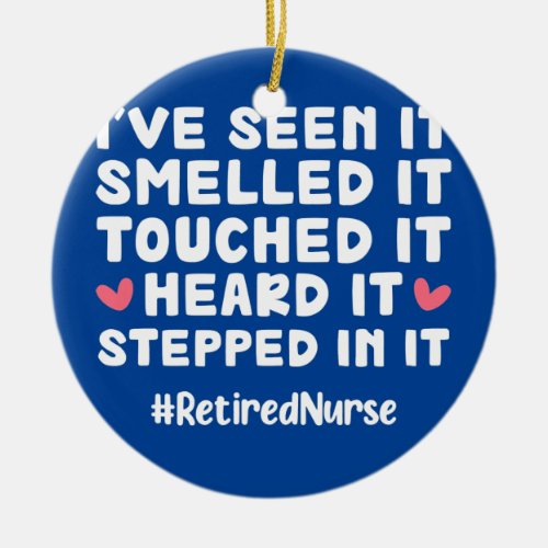 Retired Nurse Nursing Retirement  Ceramic Ornament