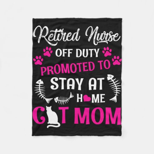 Retired Nurse Off Duty Promoted To Stay At Home Ca Fleece Blanket