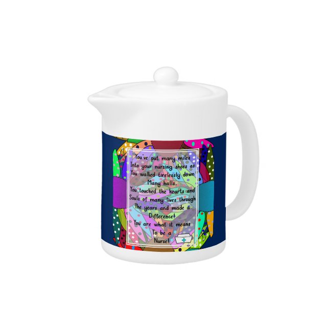 Retired  Nurse Poem Artsy Floral Teapot (Right)