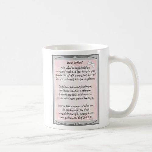 Retired Nurse Poem gifts by Gail Gabel RN Coffee Mug