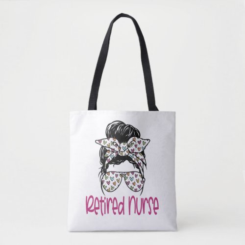 Retired Nurse Retirement Gift  Tote Bag