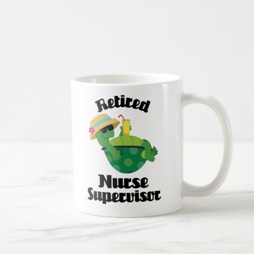 Retired Nurse Supervisor Gift Coffee Mug