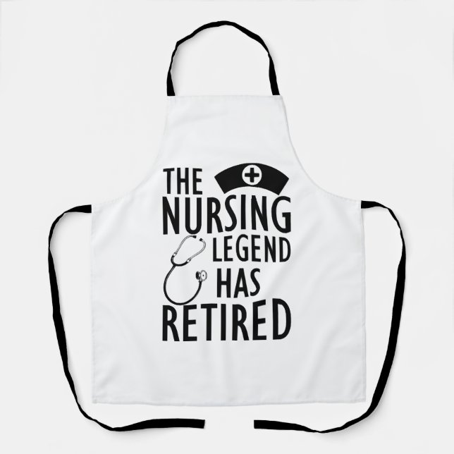 Retired Nurse - The nursing legend has retired b Apron (Front)