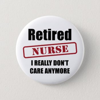Retired Nurse (us Spell) Button by Iantos_Place at Zazzle