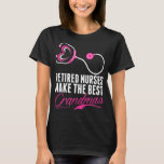 Retired Nurses Make The Best Grandmas Tshirt Retired Nurses Make The Best Grandmas Tshirt