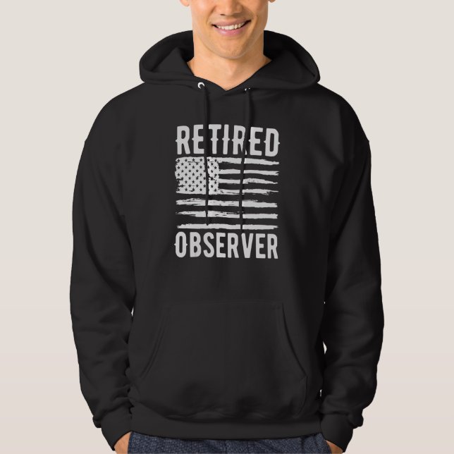 Retired Observer Profession American Flag Hoodie (Front)