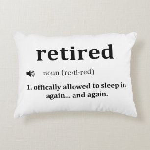 Retired – Officially Don't Have to Care Anymore Accent Pillow