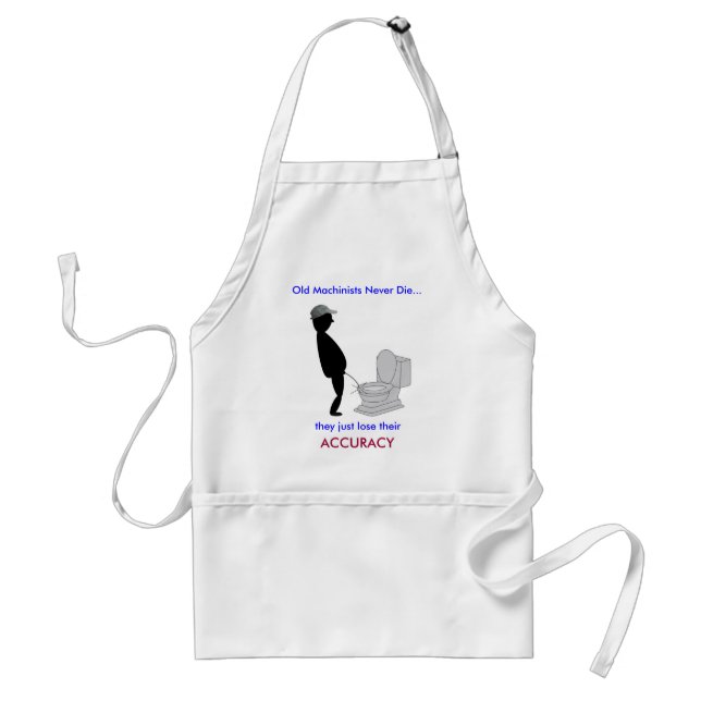 Retired Old Machinists Never Die - Apron (Front)