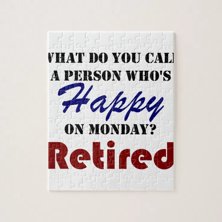 Retired On Monday Funny Retirement Retire Burn Jigsaw Puzzle | Zazzle
