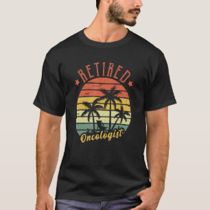 Retired Oncologist Retro Vintage For Men Dad T-Shirt