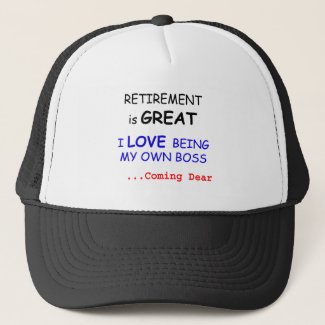 Retired - Own Boss Trucker Hat