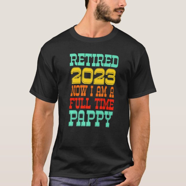 Retired Pappy 2023 T-Shirt (Front)