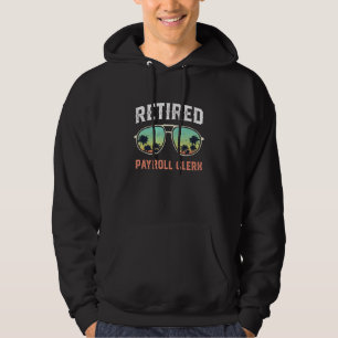 retired Payroll Clerk Beach Palm Tree Sunglasses Hoodie