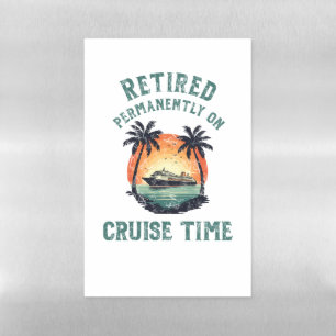Retired Permanently On Cruise Time Cruise Door Magnetic Dry Erase Sheet